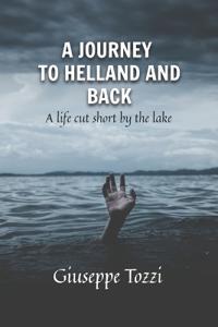 A Journey to Hell and Back