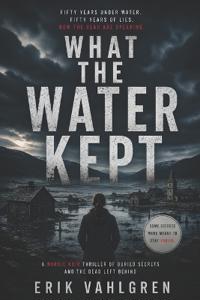 What the Water Kept