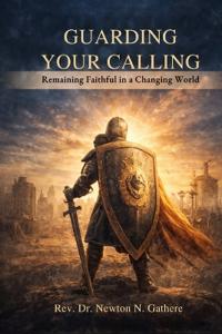 Guarding Your Calling