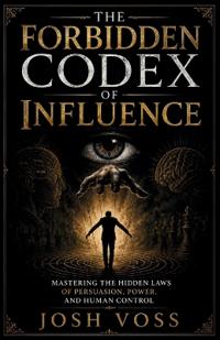 The Forbidden Codex Of Influence