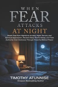 When Fear Attacks at Night