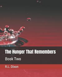 The Hunger That Remembers