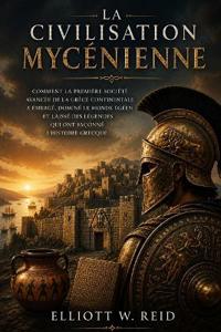 La Civilisation Mycénienne