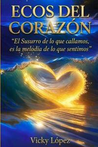 Ecos del Corazon