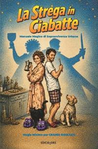 La Strega in Ciabatte