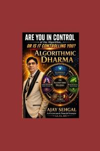 ALGORITHMIC DHARMA Ancient Ethics for an AI-Driven Future