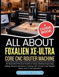 All About Foxalien XE-Ultra Core CNC Router Machine