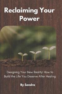 Reclaiming Your Power