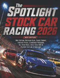 The SPOTLIGHT STOCK CAR RACING 2026 MAY EDITION