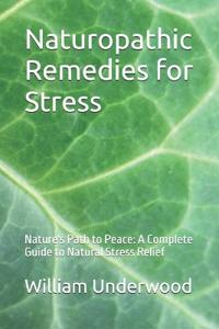 Naturopathic Remedies for Stress