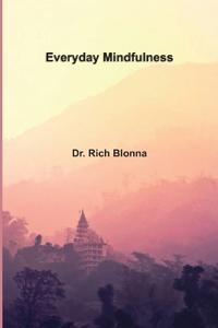 Everyday Mindfulness