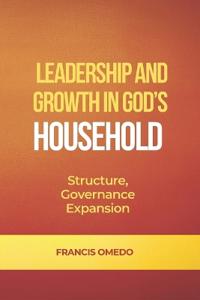 Leadership and Growth in God's Household