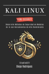 KALI LINUX LLMs SECURITY