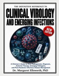 The Definitive Reference to Clinical Virology and Emerging Infections