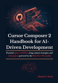 Cursor Composer 2 Handbook for AI-Driven Development