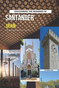 Discovering The Wonders Of Santander, Spain