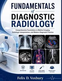 FUNDAMENTALS of DIAGNOSTIC RADIOLOGY