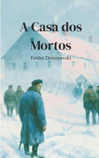 A Casa dos Mortos