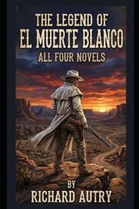The Legend of El Muerte Blanco