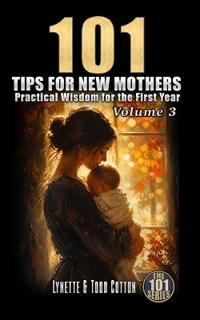101 Tips for New Mothers - Volume 3
