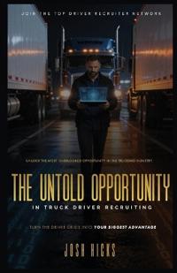 The Untold Opportunity in Truck Driver Recruiting