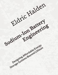 Sodium-Ion Battery Engineering