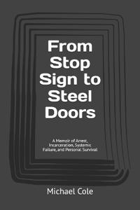 From Stop Sign to Steel Doors