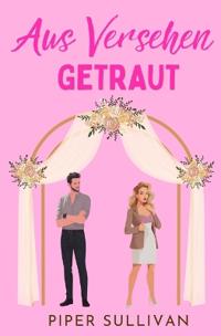 Aus Versehen Getraut