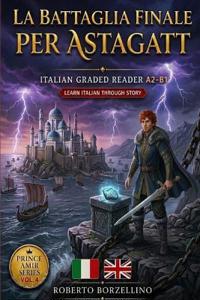 La Battaglia Finale per Astagatt