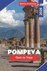 POMPEYA Guía de viaje 2026