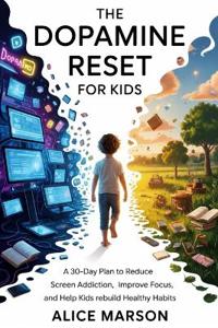 The Dopamine Reset for Kids