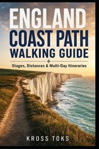 England Coast Path Walking Guide
