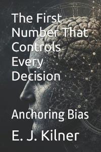 The First Number That Controls Every Decision