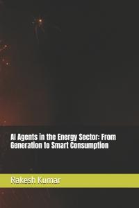 AI Agents in the Energy Sector