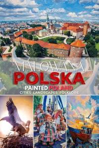 Malowana Polska Painted Poland