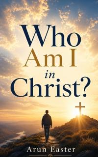 Who Am I in Christ?