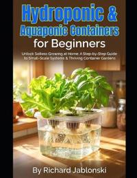 Hydroponic & Aquaponic Containers for Beginners