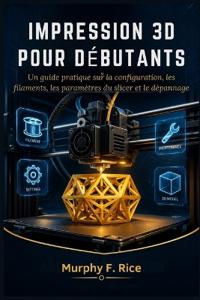 Impression 3d pour débutants