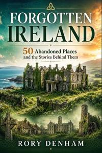 Forgotten Ireland