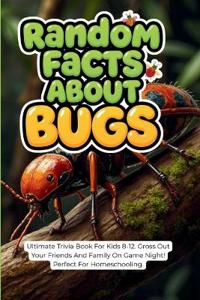 Random Facts About Bugs