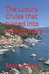 The Luxury Cruise that turned into a Nightmare