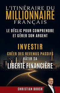 L'Itinéraire du Millionnaire Français