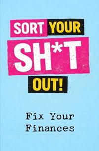Sort Your Sh*t Out!
