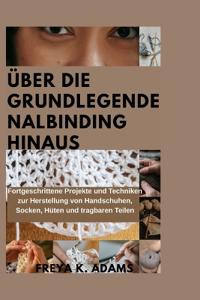 Über Die Grundlegende Nalbinding Hinaus
