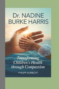 Dr. Nadine Burke Harris