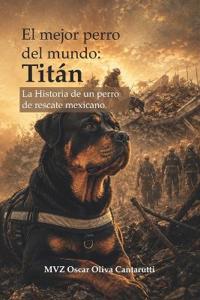 El mejor perro del mundo