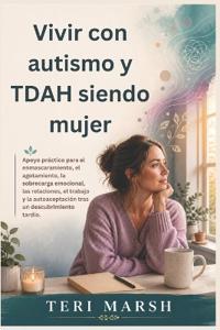 Vivir con autismo y TDAH siendo mujer