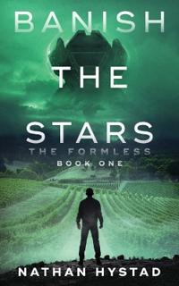 Banish the Stars (The Formless Book One)