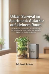Urban Survival im Apartment