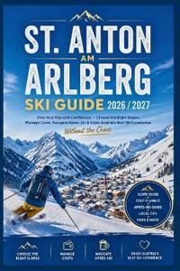 St. Anton am Arlberg Ski Guide 2026/2027
